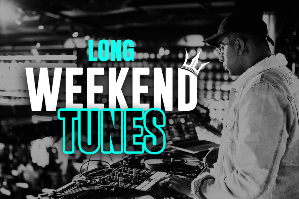 Long Weekend Tunes