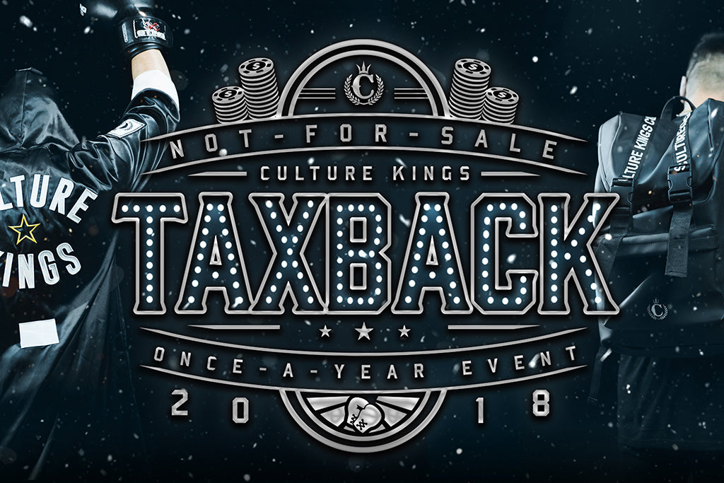 Culture Kings Tax Back Has Landed 💰